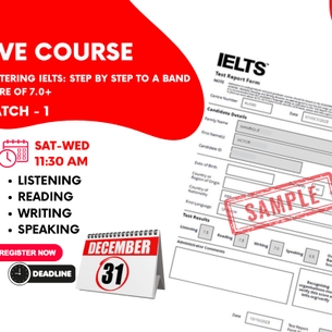 Mastering IELTS: Step by Step to a Band Score of 7.0+ Batch-1